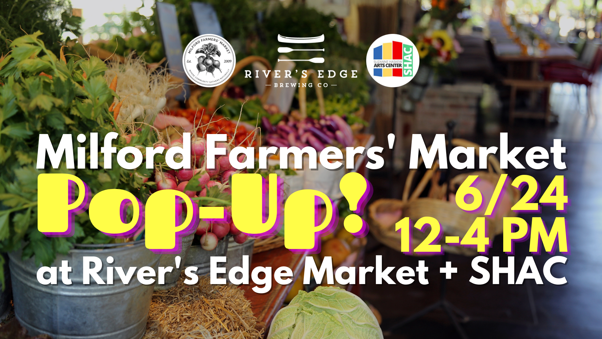 Milford Farmers' Market Pop Up Anniversary Milford Farmers' Market Pop Up Anniversary